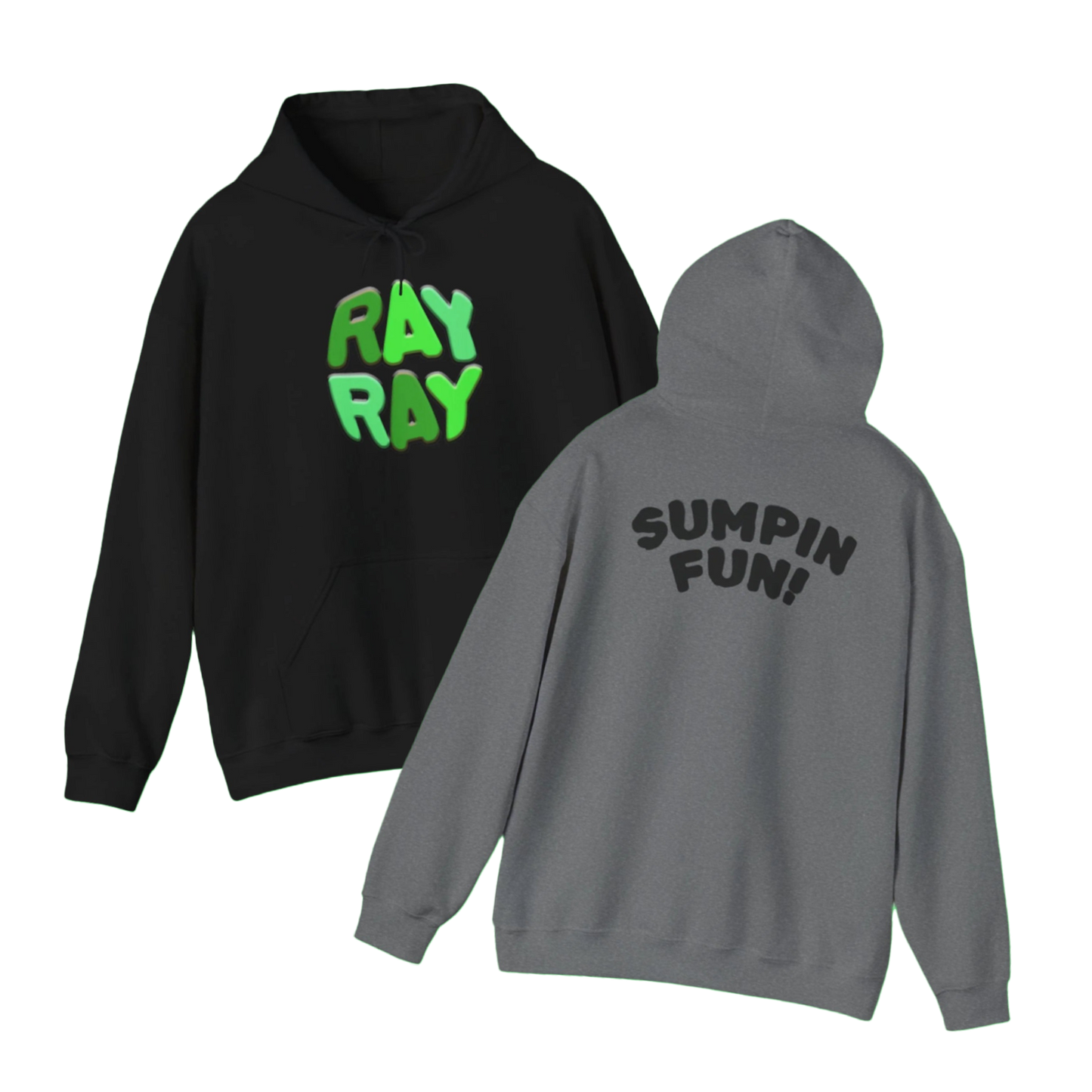 RAY RAY SUMPIN FUN! HOODIE